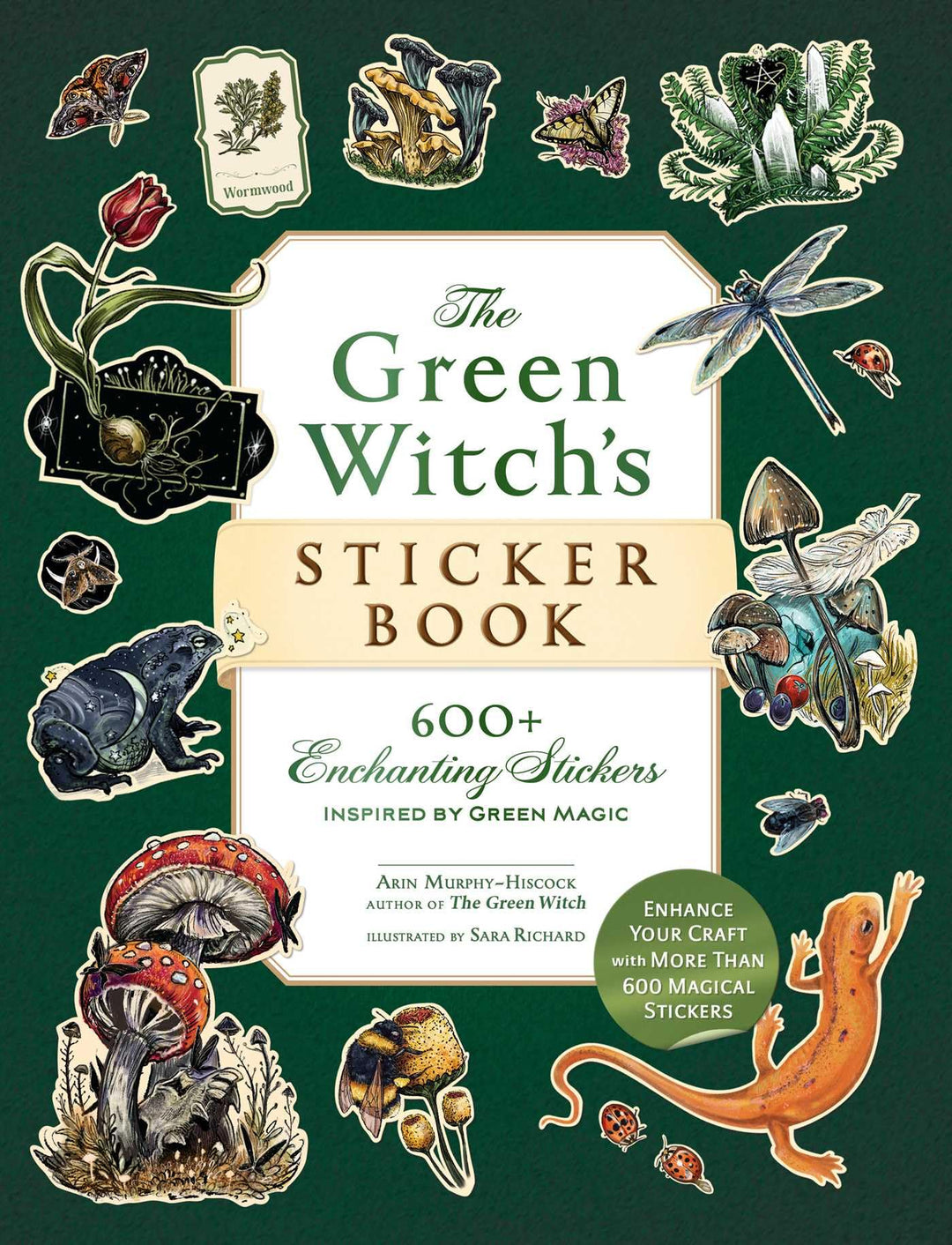 The Green Witch's Sticker Book: 600+ Enchanting Stickers Inspired by Green Magic (Green Witch Witchc