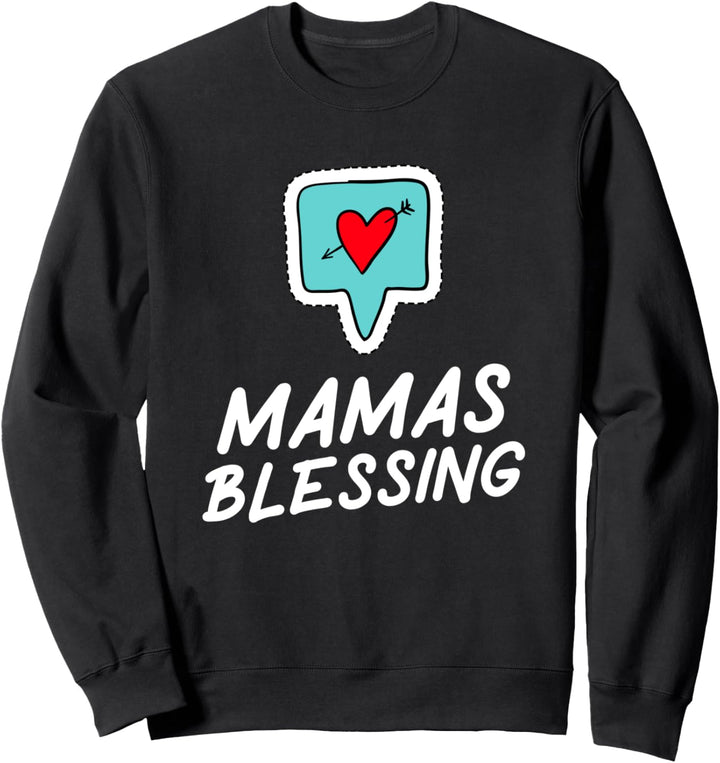 Mamas Blessing Mutter Sohn Tochter Partnerlook Sweatshirt