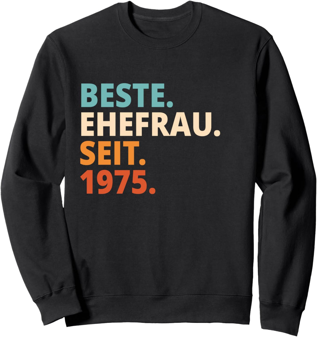 Beste Ehefrau Seit 1975 47. Hochzeitstag Sweatshirt