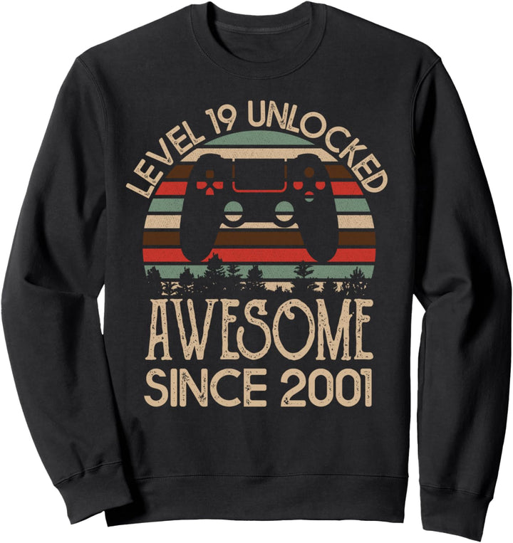Level 19 Unlocked Awesome 2001 Video Game 19th Birthday Gift Sweatshirt