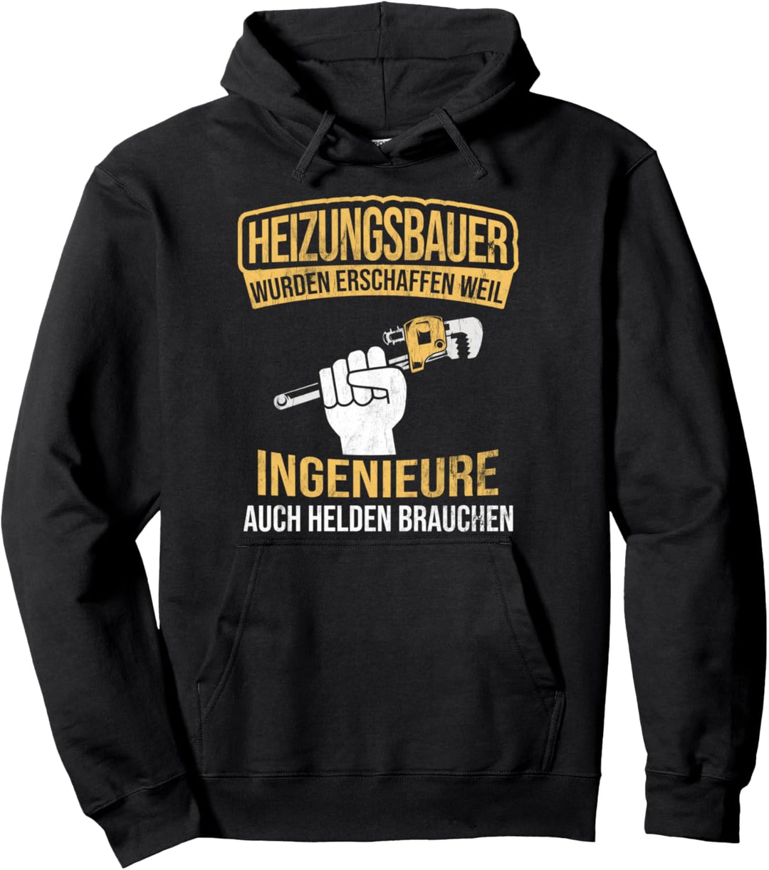 Heizungsbauer-Helden der Ingenieure Heizungsbau Pullover Hoodie