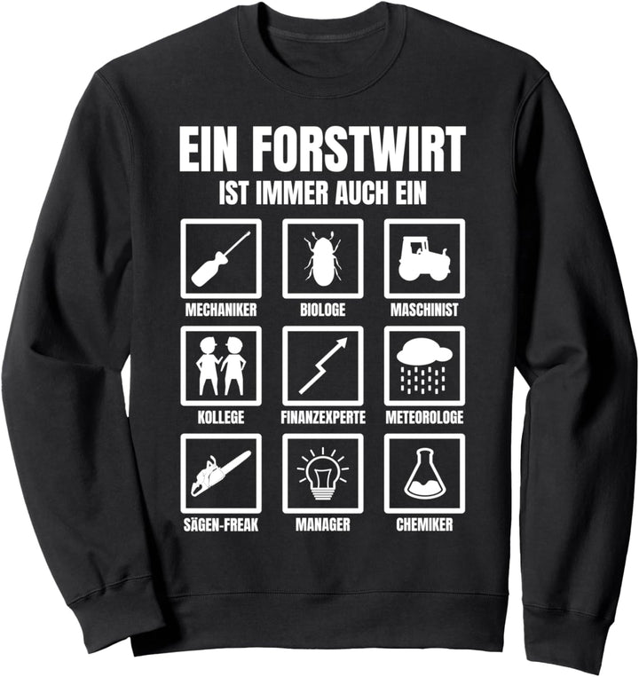 EIN FORSTWIRT IST IMMER AUCH EIN Geschenk Sweatshirt