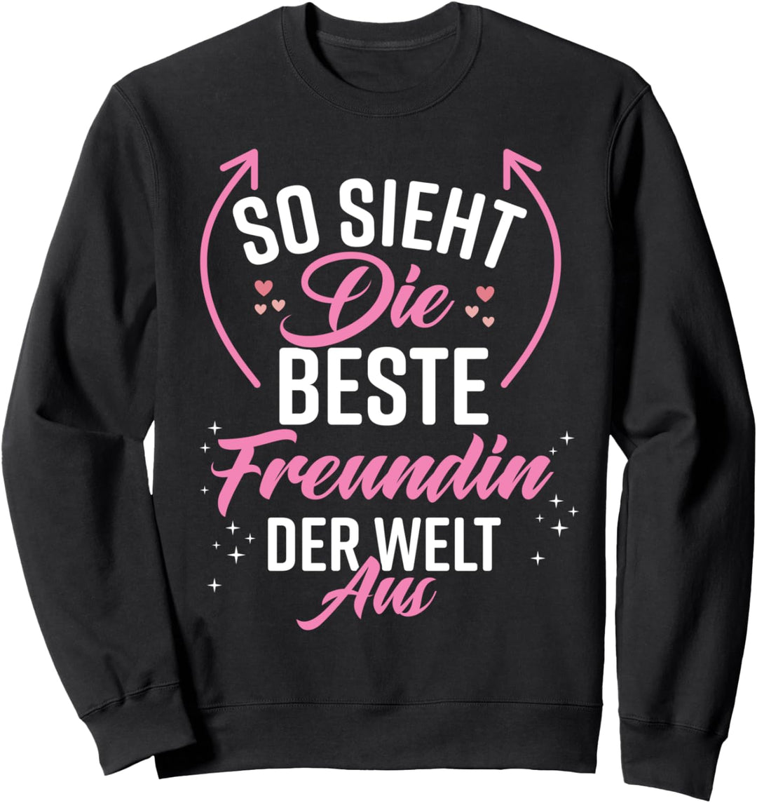 Beste Freundin der Welt Lustig Witzig BBF Beste Freundin Sweatshirt