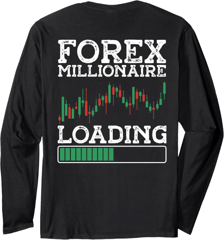 Forex Millionaire Loading | Forex Langarmshirt