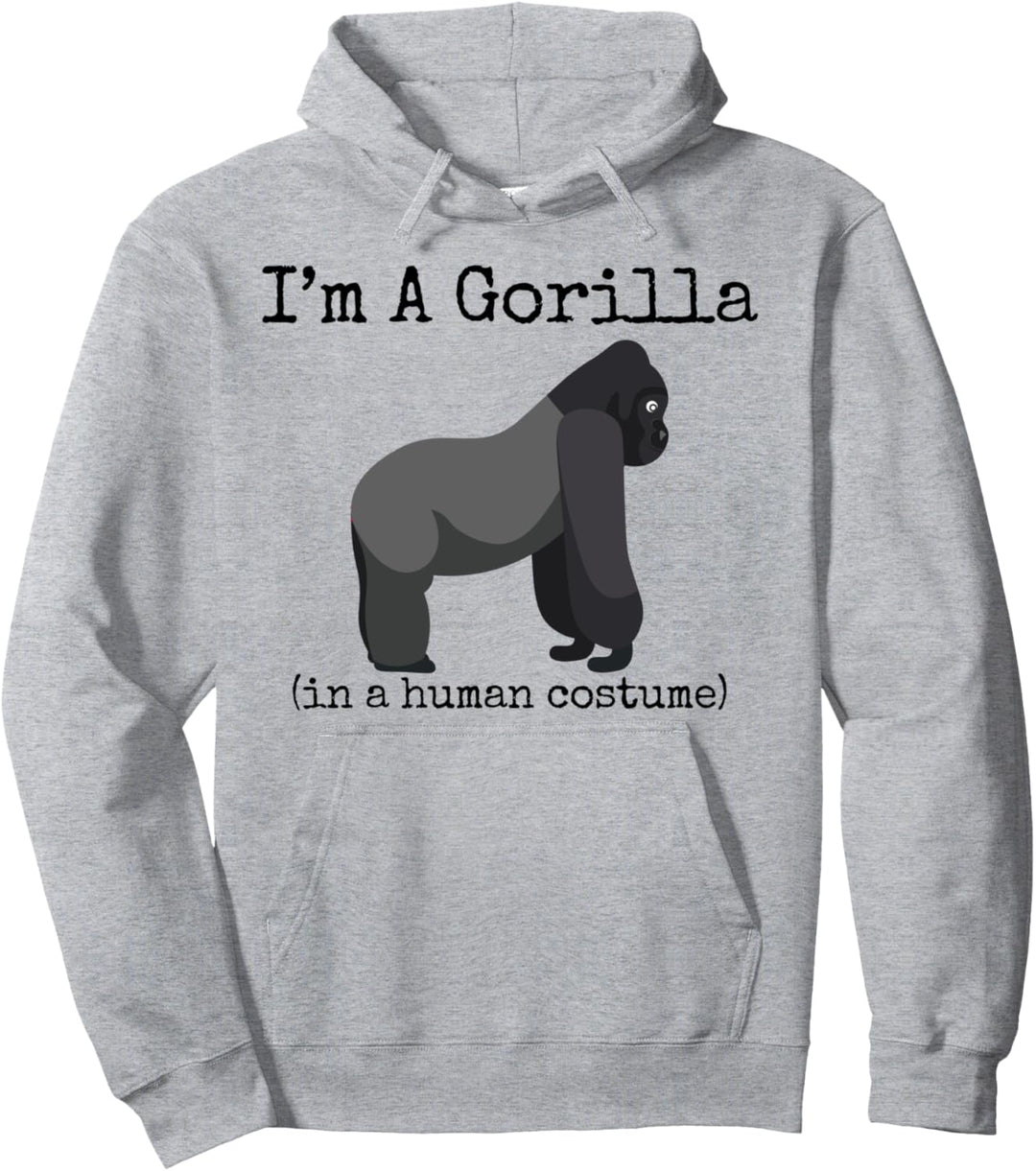 Gorilla Kostüm I'm a Gorilla in a Human Kostüm Lustig Pullover Hoodie