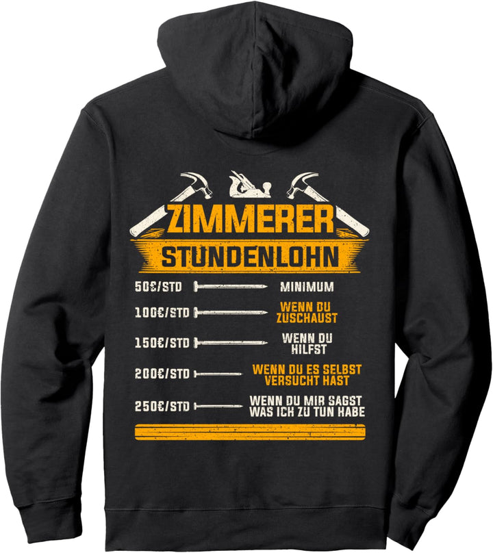 Zimmerer Stundenlohn Zimmermann Handwerk Preisliste Geschenk Pullover Hoodie