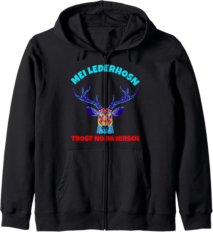 Mei Lederhosn Trogt No Da Hirsch Shirt Oktoberfest Wiesn Kapuzenjacke