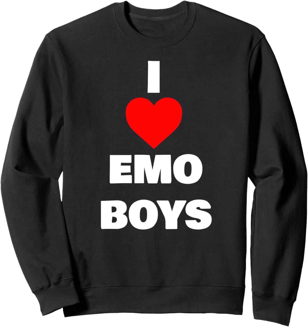 I Love Emo Boys Sweatshirt