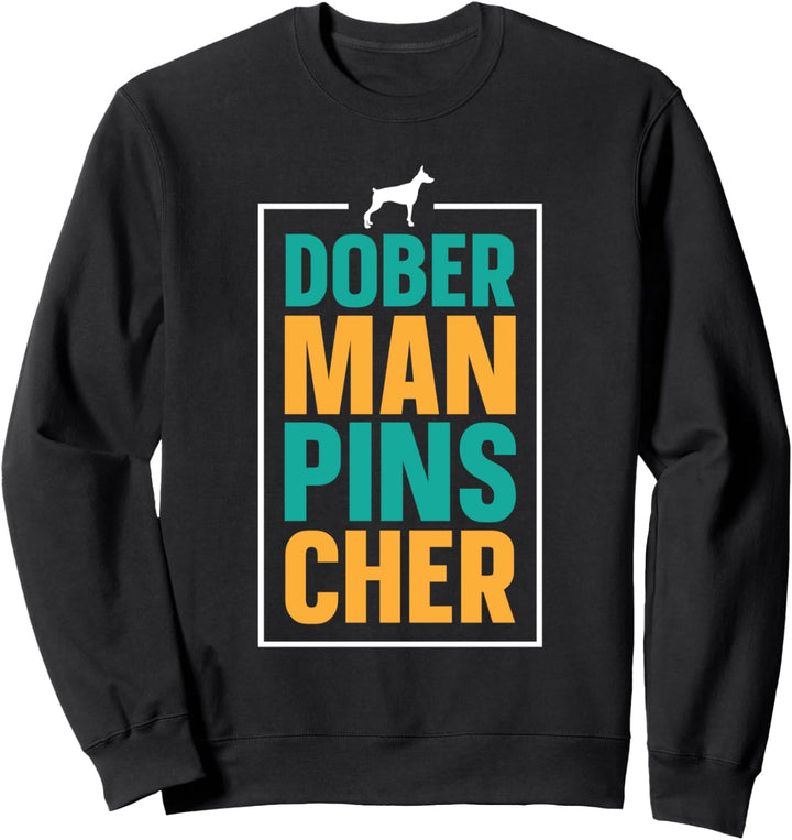 Hund Motiv für Hundeführer von Doberman Pinscher Sweatshirt