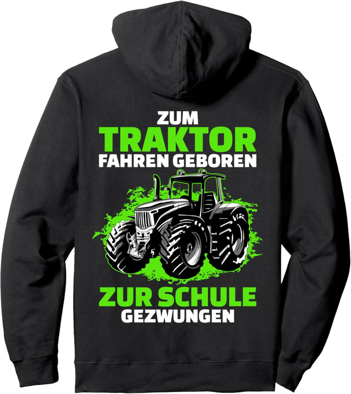 Zum Traktor Fahren Geboren Landwirtschaft Trecker Pullover Hoodie