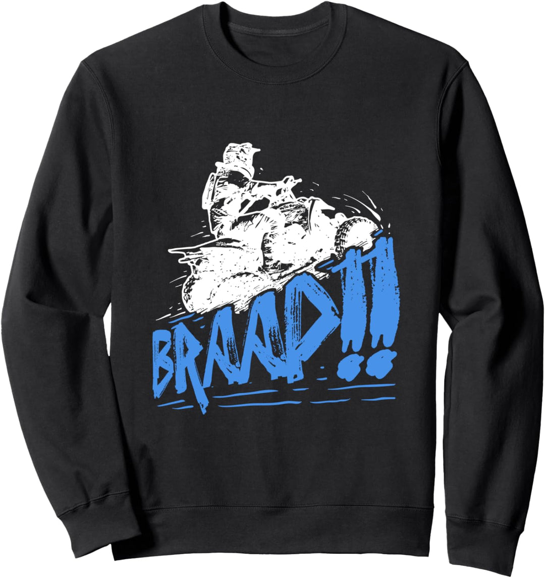 Braap Vierrad Geschenk Cool Quad ATV Fahrer Sweatshirt