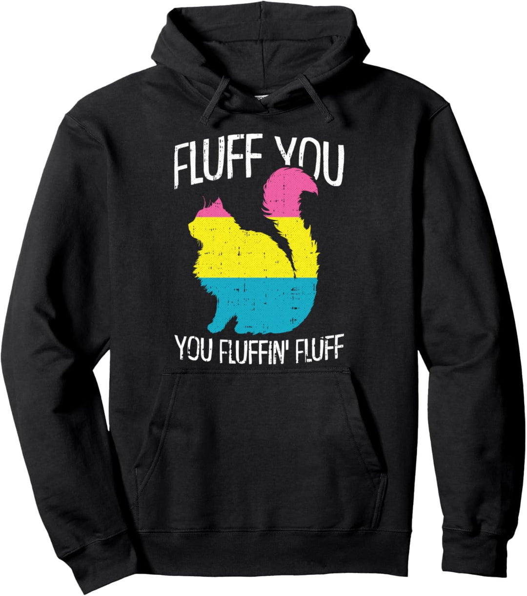 Fluff You You Fluffin Fluff Pansexual Pride Cat LGBT-Q Ally Pullover Hoodie