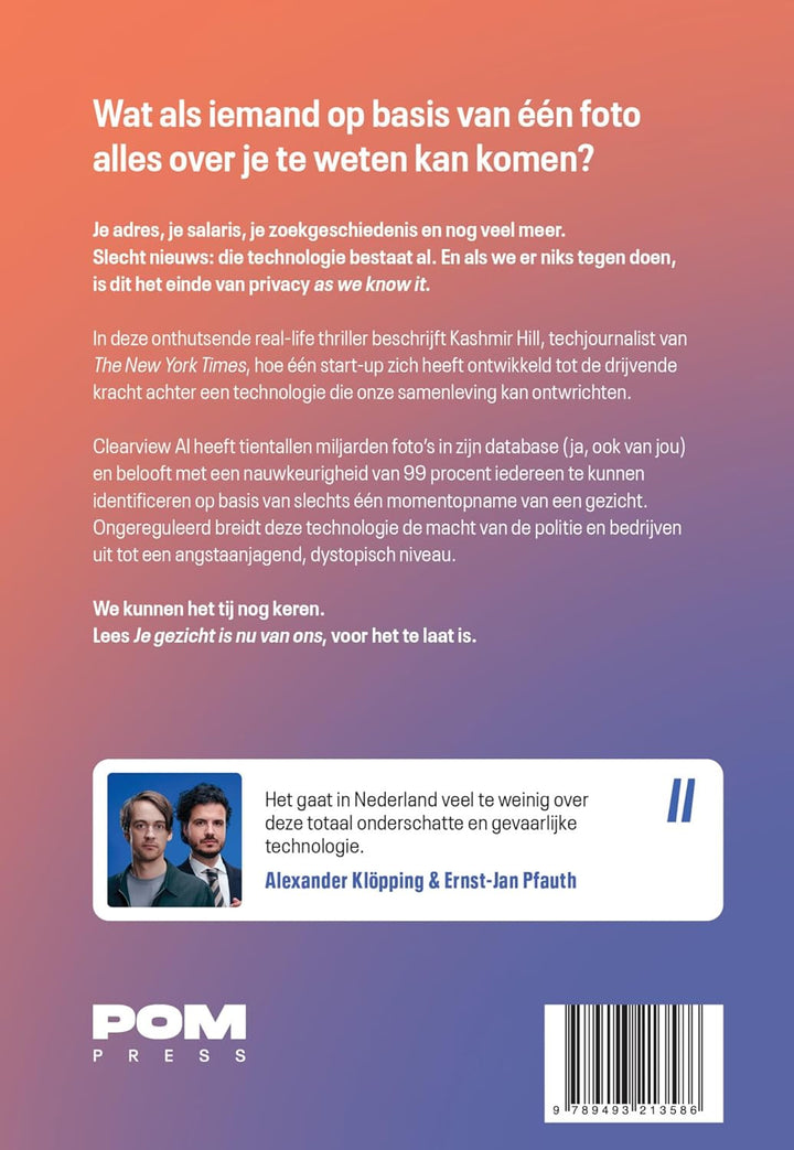 Je gezicht is nu van ons: een real-life thriller over een ontwrichtende technologie, Taschenbuch