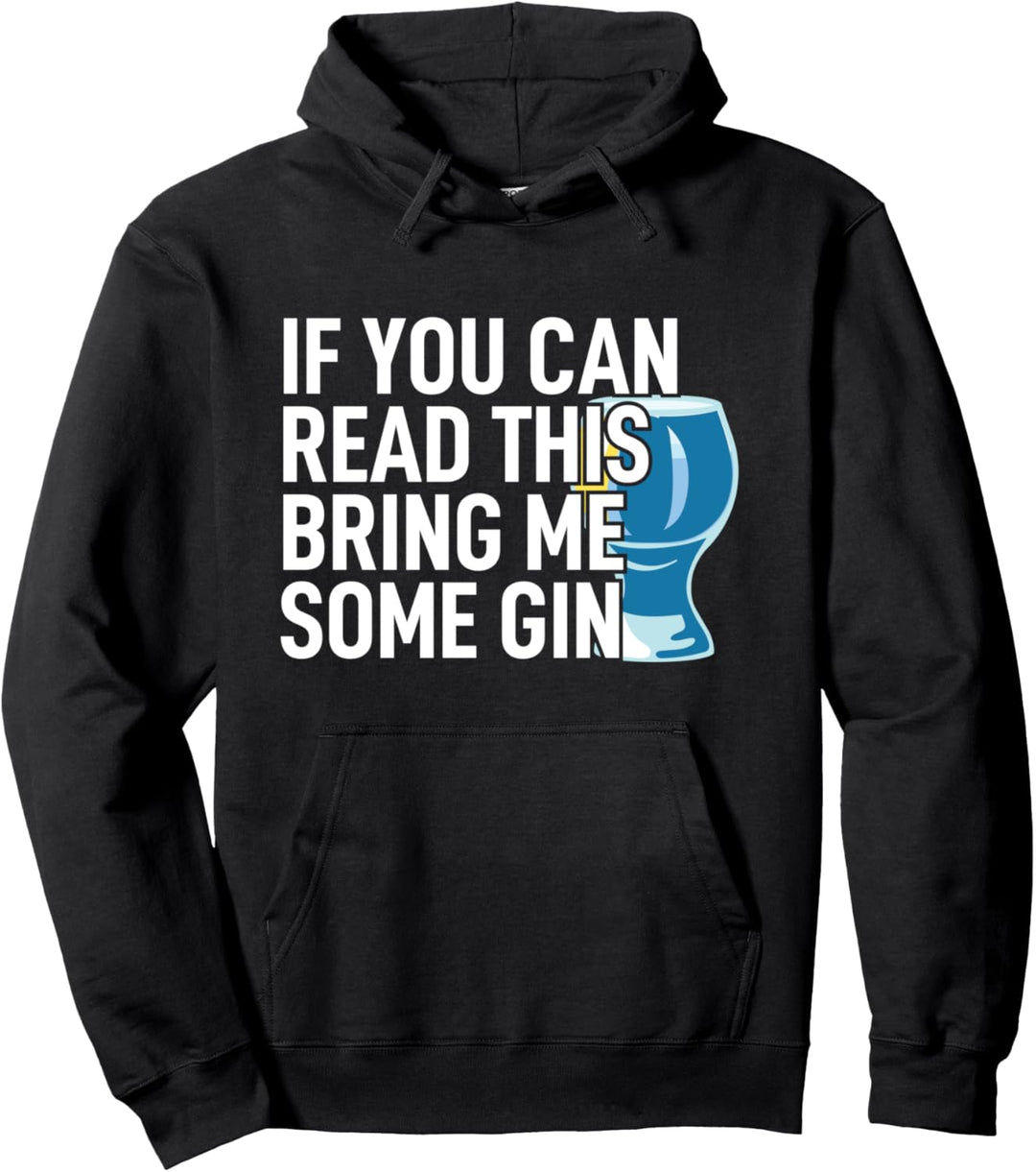 Tonic o clock If you can read this bring me some Gin Pullover Hoodie
