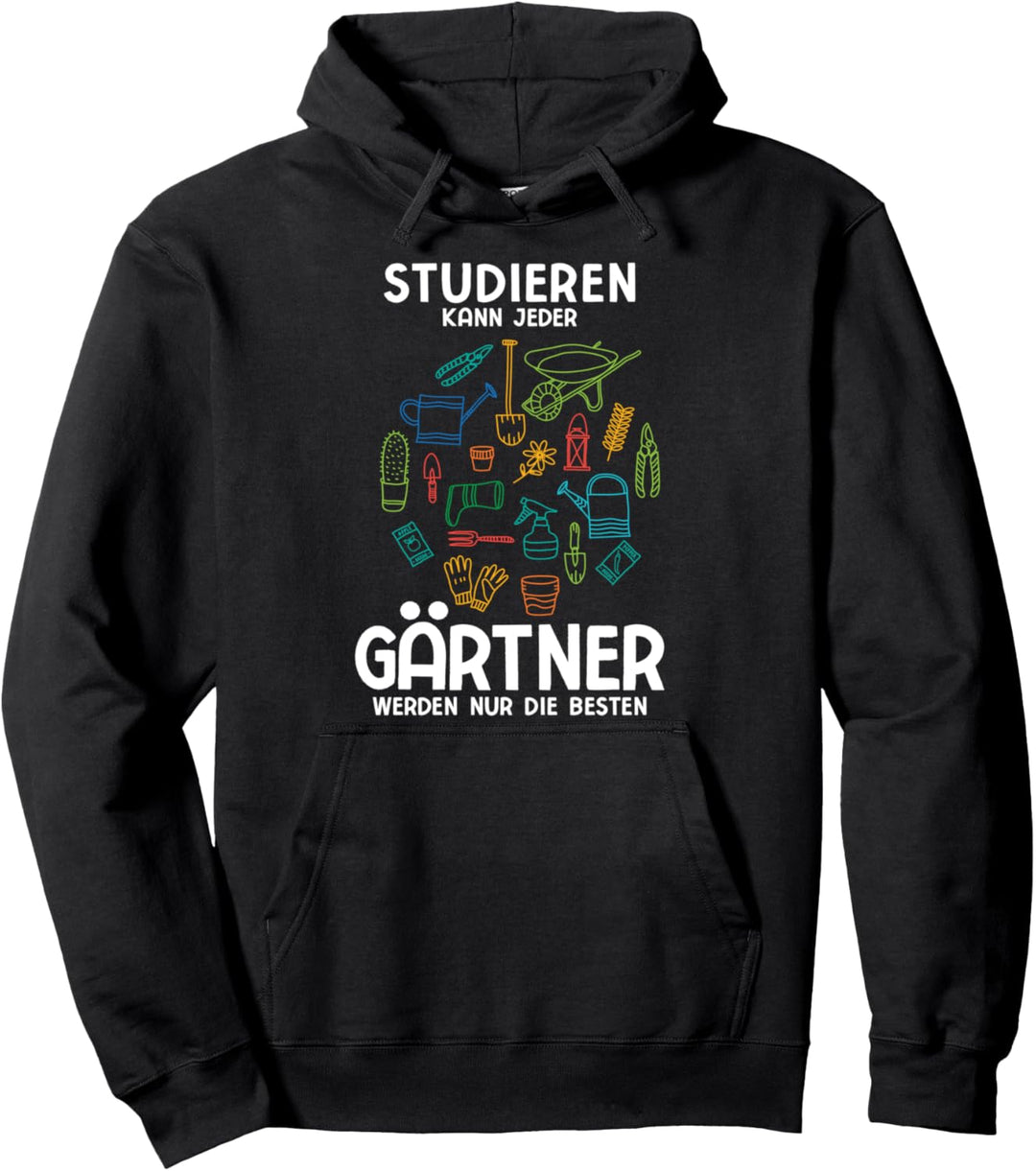 Studieren kann Jeder Gärtner werden nur die Besten Vatertag Pullover Hoodie