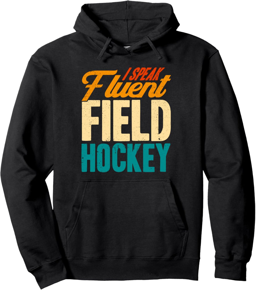 Feldhockey Ich spreche fliessend Feldhockey Pullover Hoodie