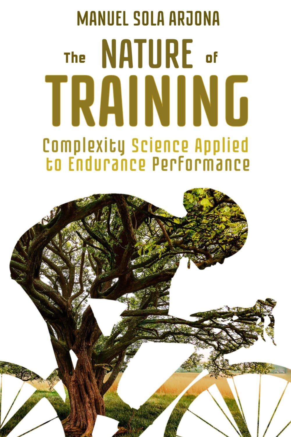 The Nature of Training: Complexity Science Applied to Endurance Performance, Taschenbuch