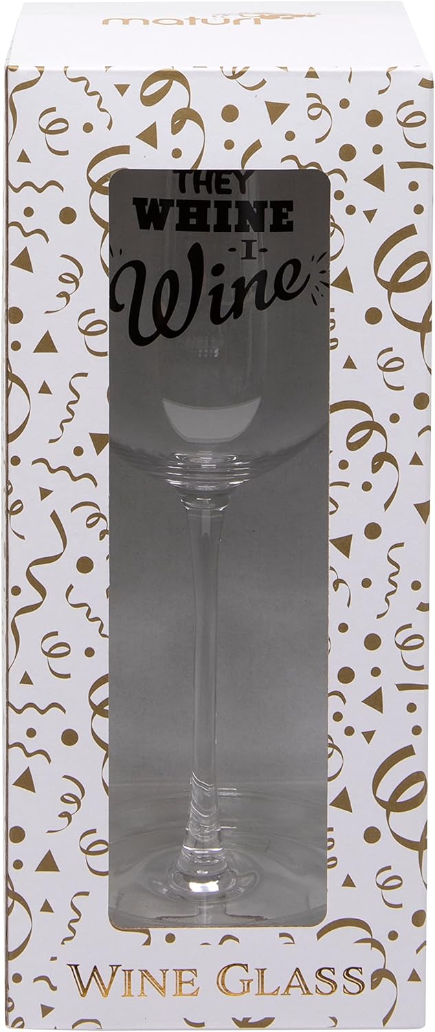 Maturi „They Whine, I Wine“ humorvolles Weinglas, 420 ml They Wine, They Wine