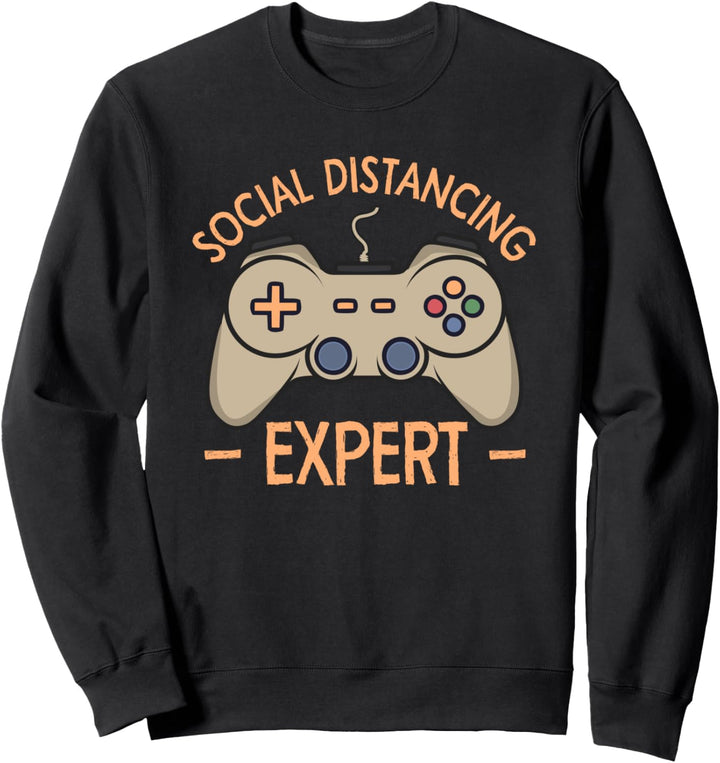 Social Distancing Expert Video Gamer Funny Gaming Humor Gift Sweatshirt