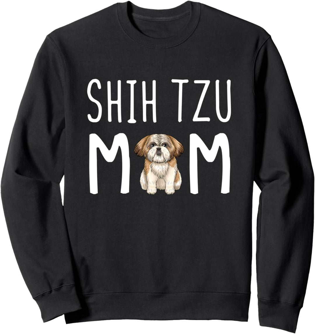 Shih Tzu Hund Mama Shih Tzu Mama Sweatshirt
