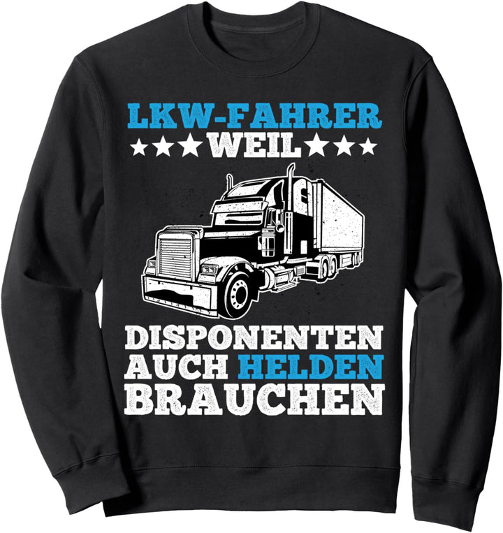 LKW Fahrer Brummi Kraftfahrer Namensschild LKW Zubehör Sweatshirt