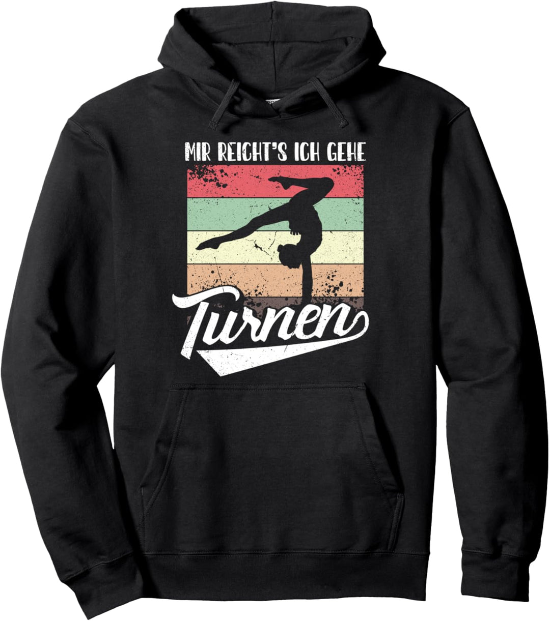 Mir Reichts Ich Gehe Turnen | Turnerin Gymnastik Lustig Pullover Hoodie