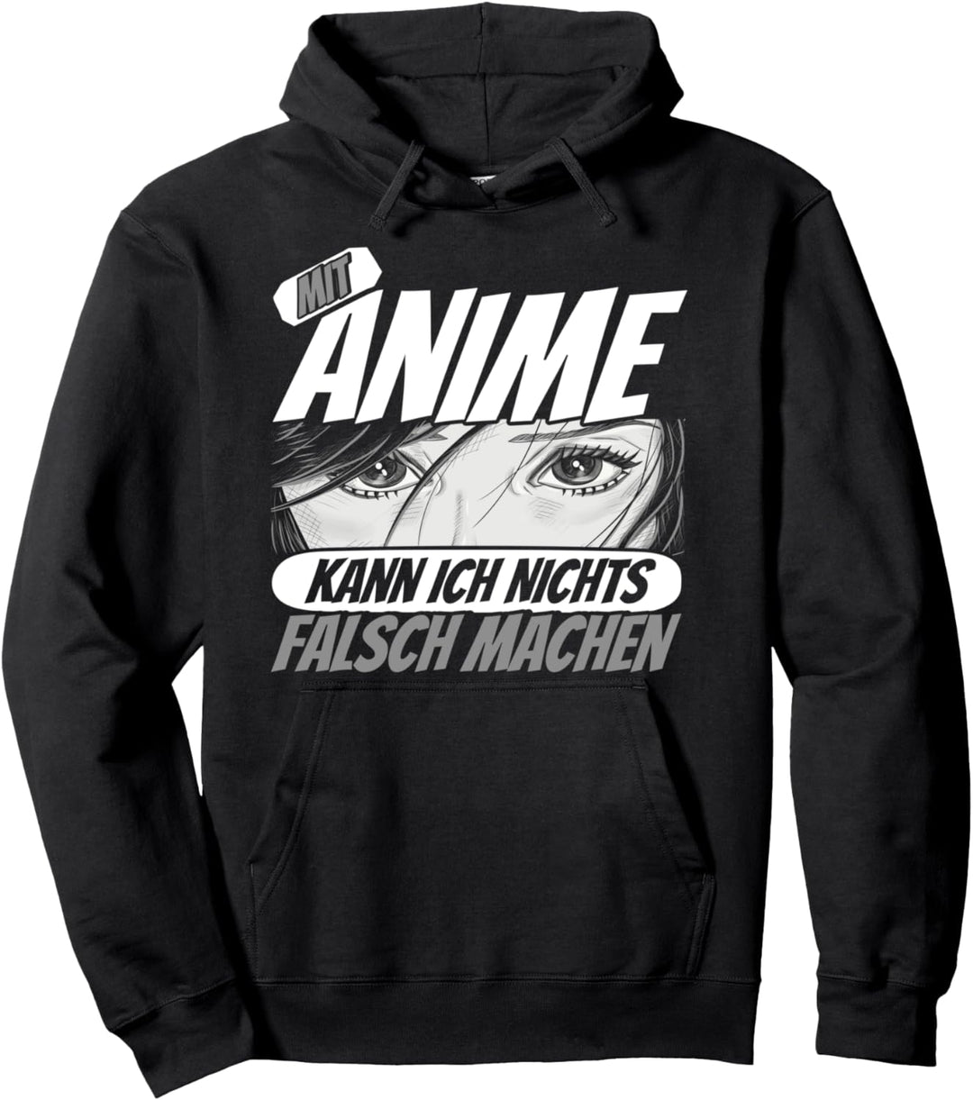Mit Anime Kann ich Nichts Falsch Machen Japan Pullover Hoodie