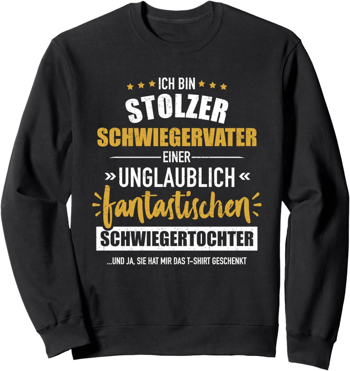 Stolzer Schwiegervater fantastische Schwiegertochter Sweatshirt