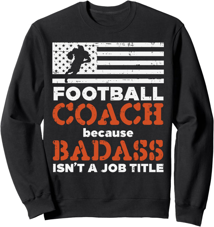 American Football Coach Badass Job Title Flagge Patriotisch Sweatshirt