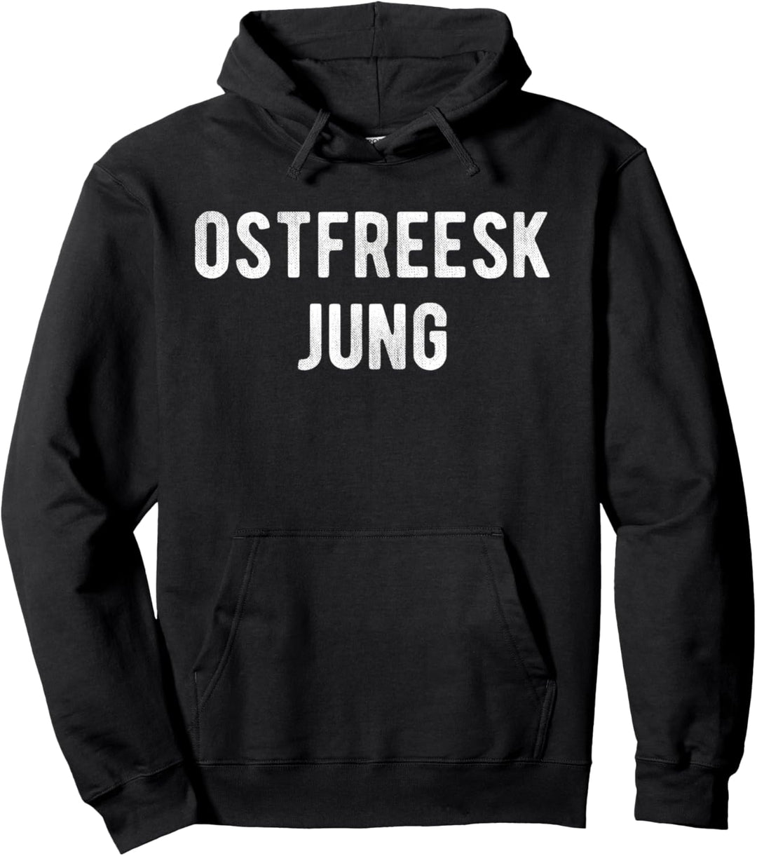 "Ostfreesk Jung" Platt Heimat Ostfriesland Ostfriese Nordsee Pullover Hoodie