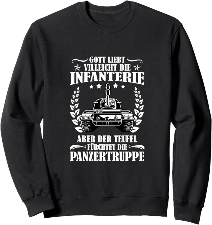 Panzerfahrer Panzer lustig panzergrenadiere Panzerwagen Army Sweatshirt
