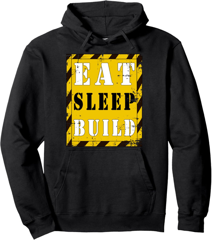 Lustiges Eat Sleep Build Bauarbeiter Ingenieur Planer Pullover Hoodie