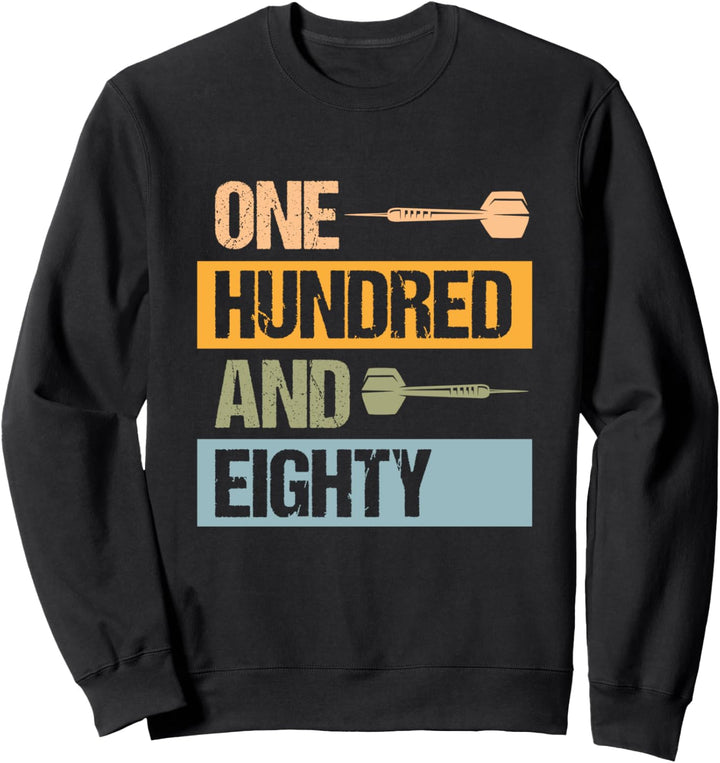 Dart One hundred and eighty Sweatshirt