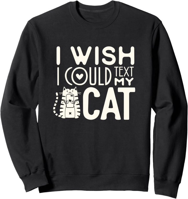 Ich wünschte, ich könnte meiner Katze ein lustiges weisses Sweatshirt