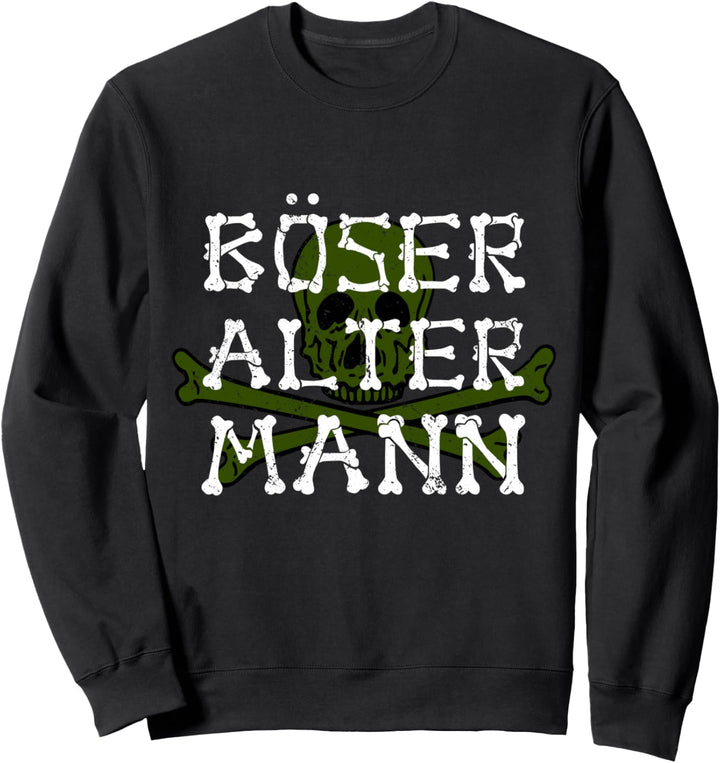 Böser alter Mann - Coole Geschenkidee für Männer Sweatshirt
