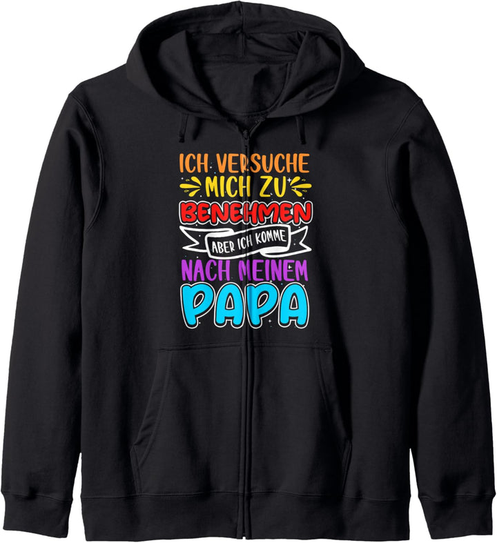 Ich Versuche Mich Zu Benehmen, Papa, Lustiges Sohn & Tochter Kapuzenjacke