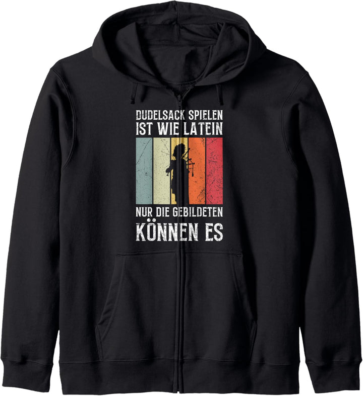 Dudelsack Spielen Ist Wie Latein Nur Gebildete Können Es Kapuzenjacke