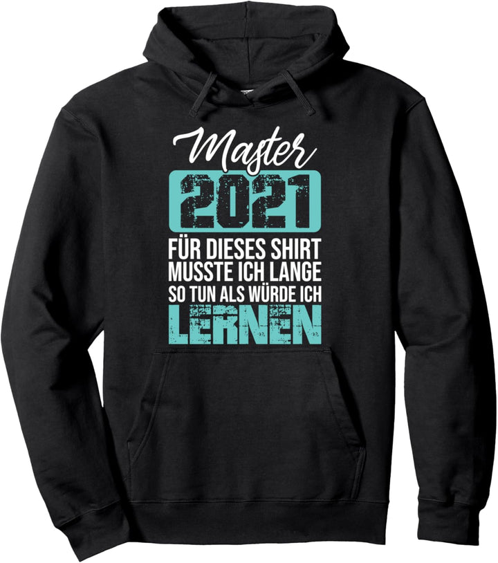 Master 2021 Abschluss Geschenk Mastertitel Lustiger Spruch Pullover Hoodie