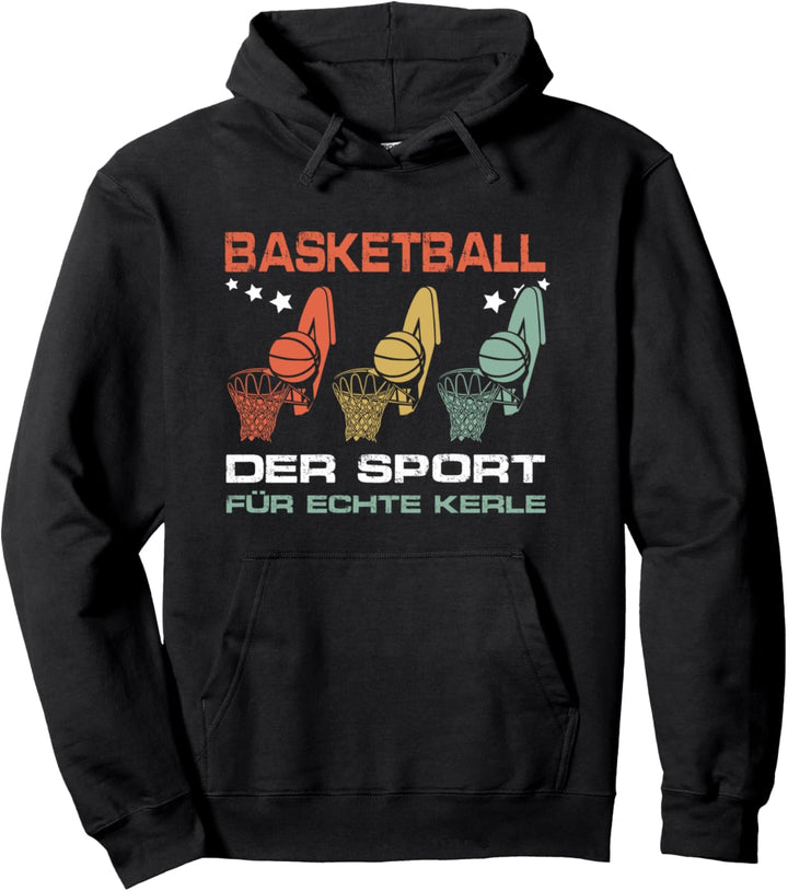Basketball der Sport für echte Männer witziges Sportler Pullover Hoodie