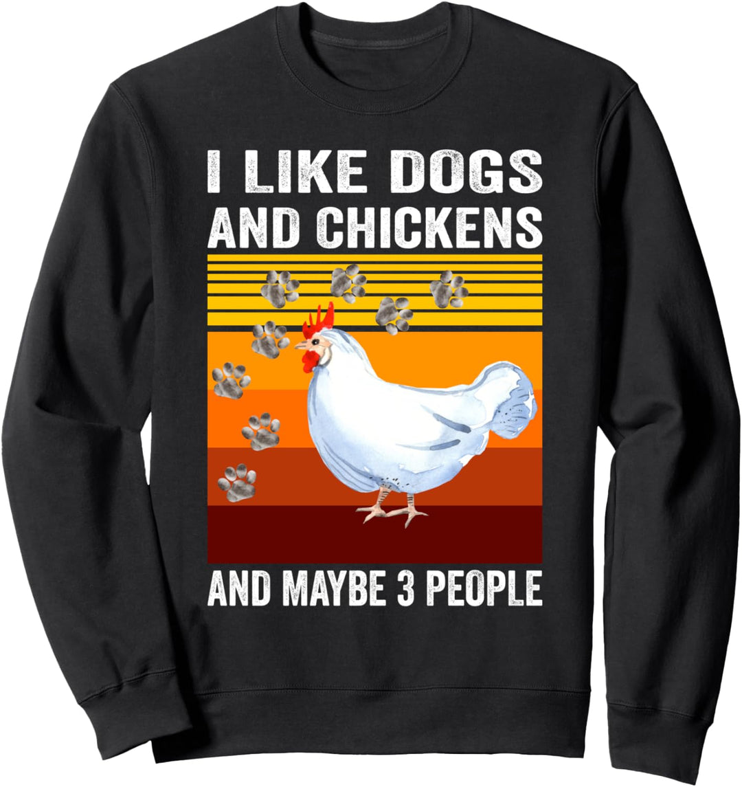 I Like Dogs And Chickens And Maybe 3 People Vintage Sweatshirt