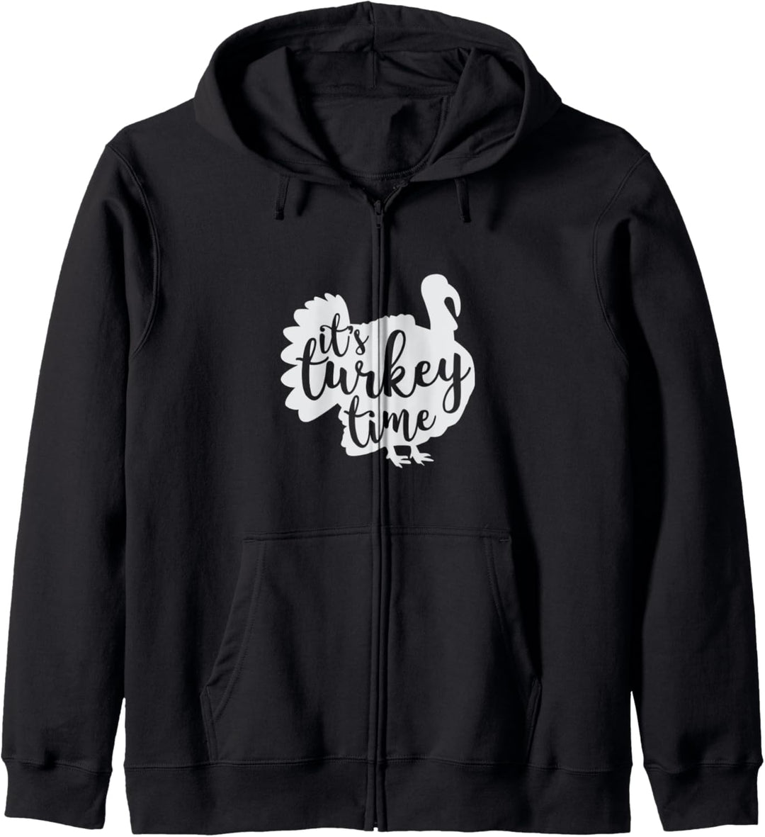 Cute It's Turkey Time Thanksgiving Holiday Feast Kapuzenjacke