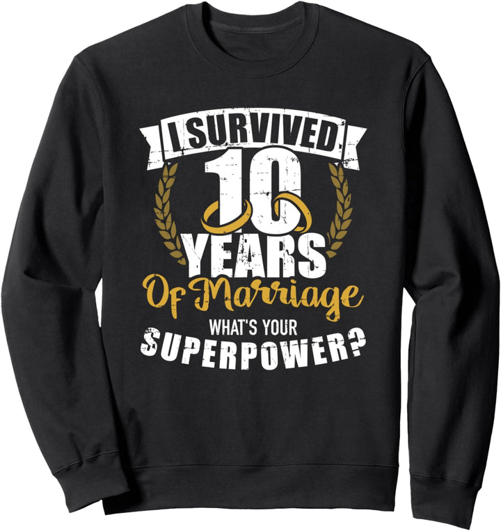 10. Hochzeitstag 10 Ehejahre Superkräfte Sweatshirt