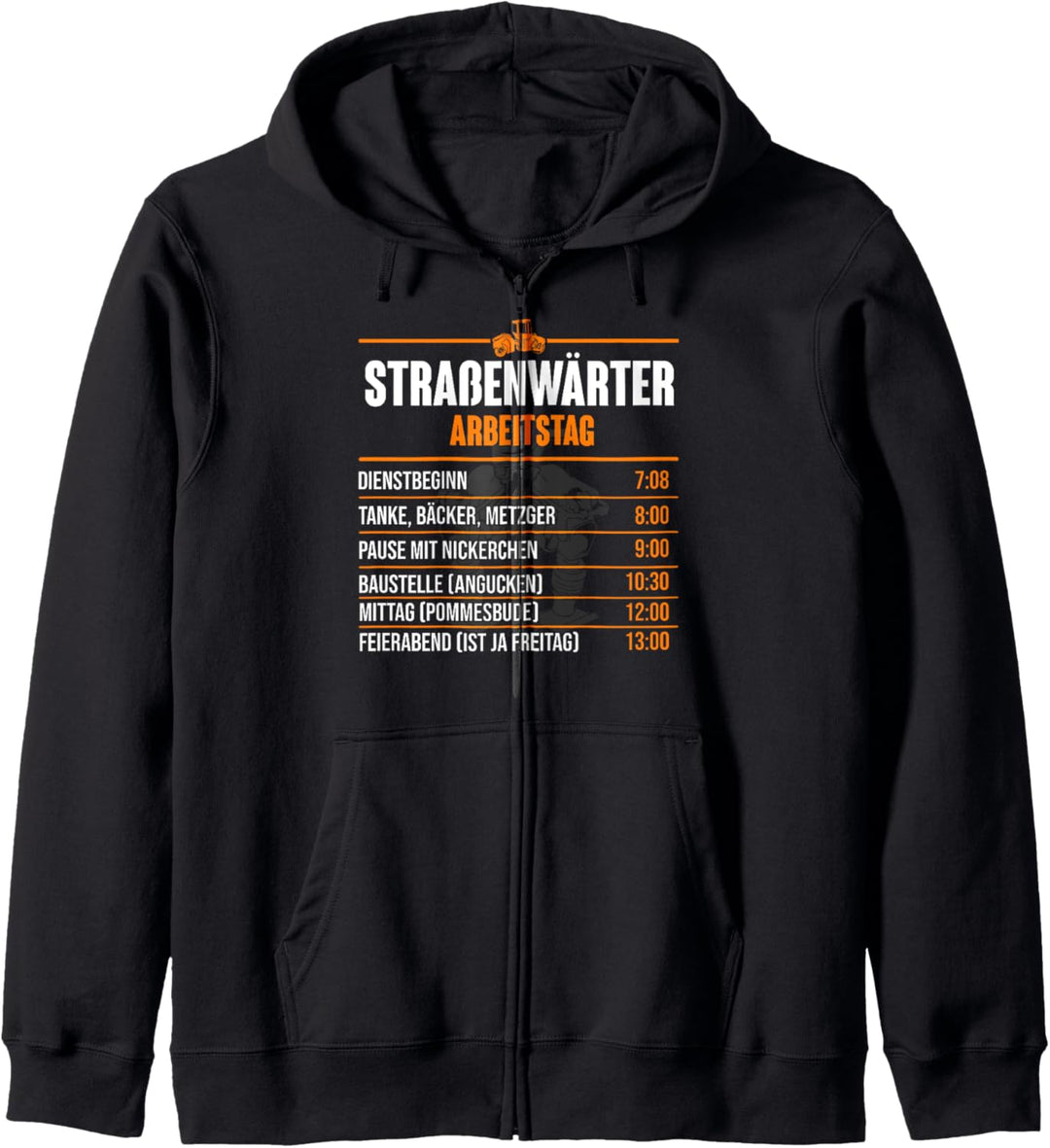 Lustiges Arbeitstag Strassenmeisterei Geschenk Strassenwärter Kapuzenjacke