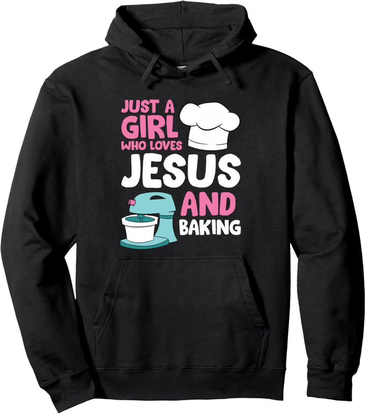 Christian Baking Girl Nur ein Mädchen, das Jesus liebt und backt Pullover Hoodie