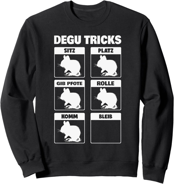 Degu Tricks Degus Chilenisches Nagetier Degu Sweatshirt