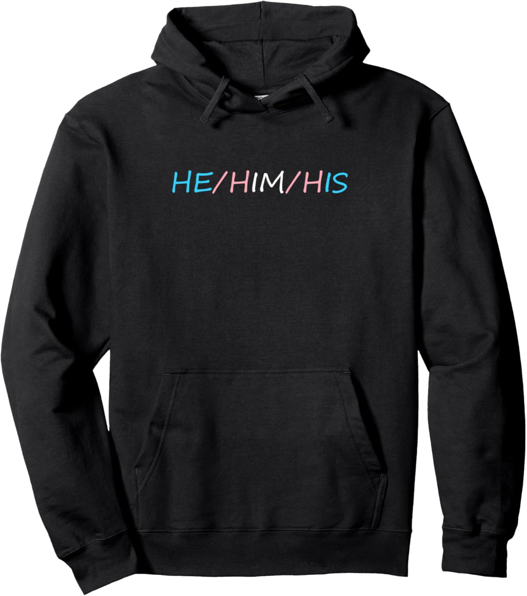 HE HIS HIM Pronomen Trans Transgender Transmann Pride Pullover Hoodie