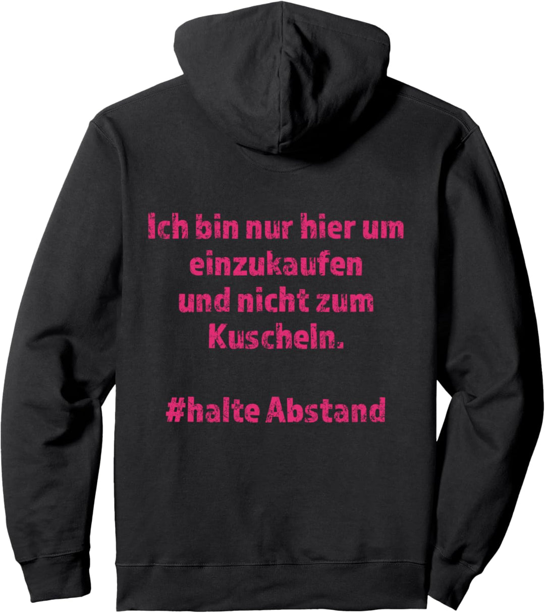 Halte Abstand, Abstand halten Pullover Hoodie