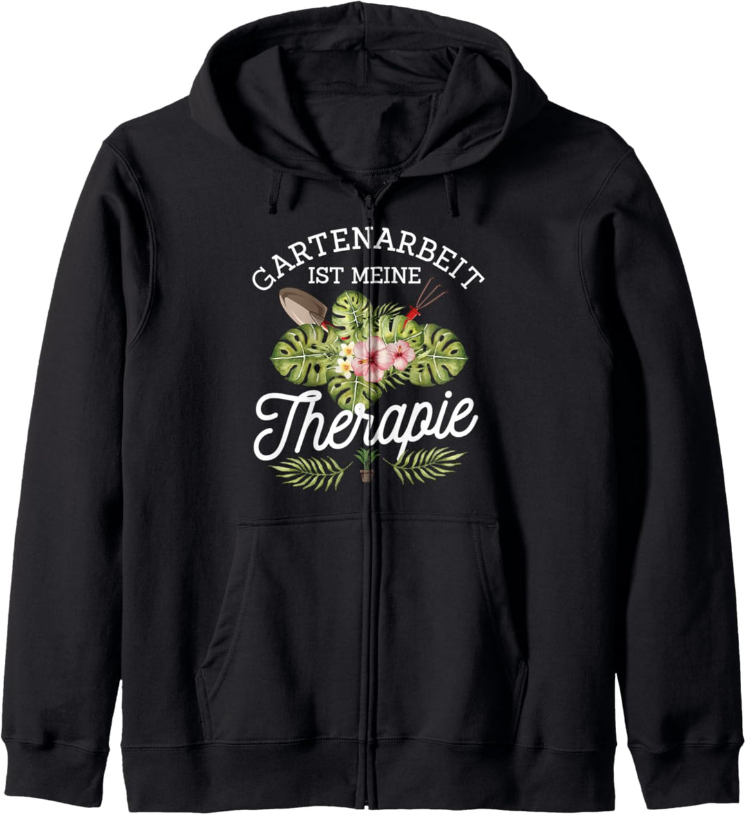 Gartenarbeit ist meine Therapie, Lustiges Gärtner Motiv Kapuzenjacke