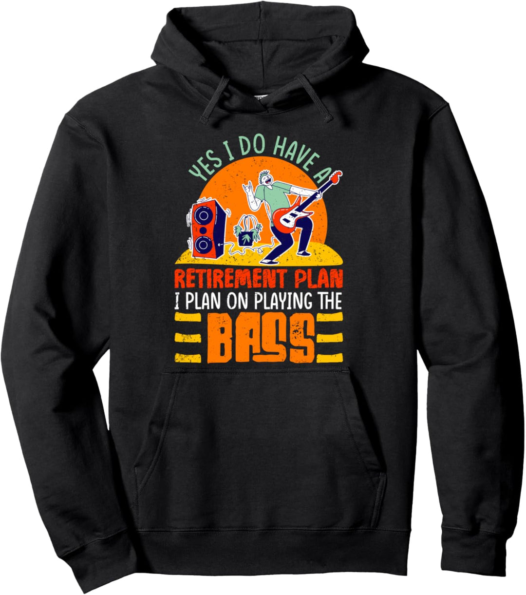 Ja ich habe einen Plan für den Ruhestand ich spiele Bass Pullover Hoodie
