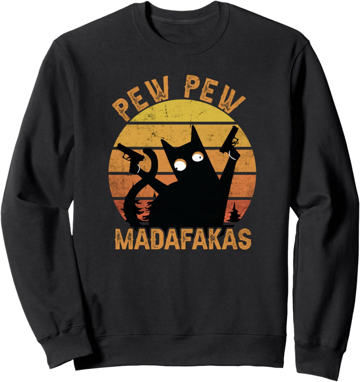 Cat Pew Pew Madafakas Vintage Crazy Cat lustige Katze Sweatshirt